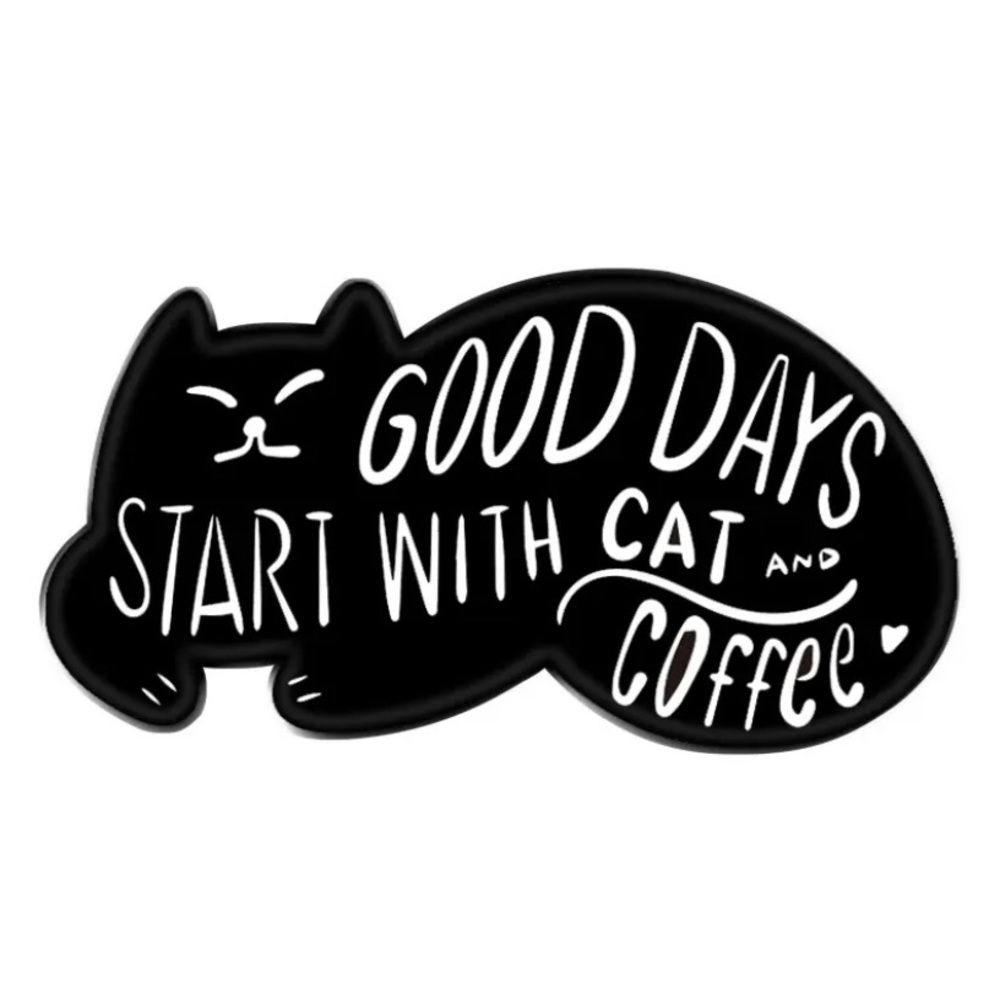 6/$30 Good Days Start With Cat And Coffee Enamel Pin